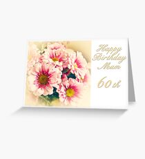 Happy 60th Birthday Mum Greeting Card