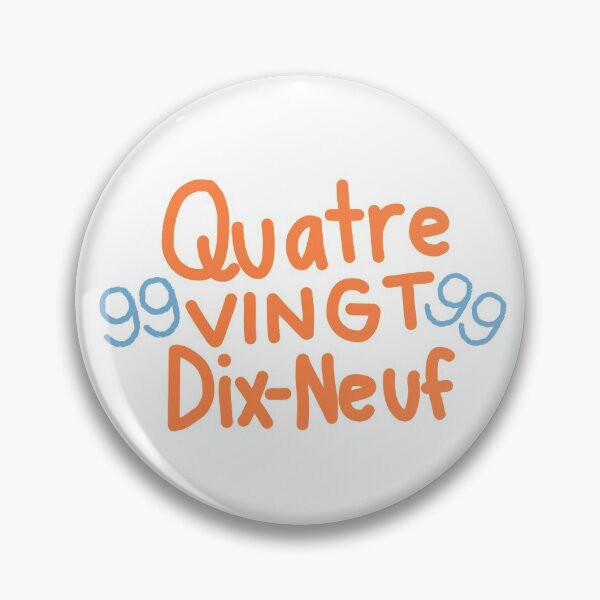 Item preview, Quatre-Vingt Dix-Neuf: Ninety-Nine (99) in French designed and sold by laladoodles.