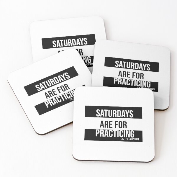 Item preview, Duo-Color (Black and White) Saturdays are for Practicing designed and sold by Claire Gagnon.
