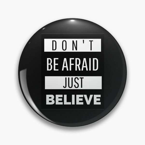 Item preview, Don't Be Afraid Just Believe Tee designed and sold by ShutEyeShirts.