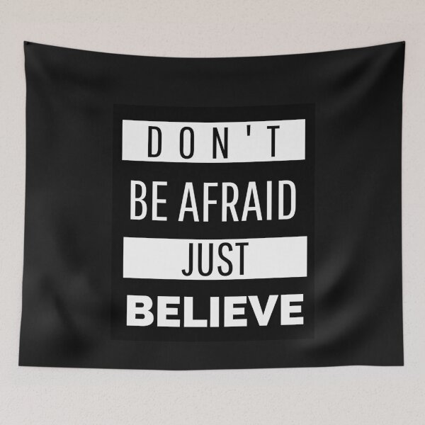 Item preview, Don't Be Afraid Just Believe Tee designed and sold by ShutEyeShirts.