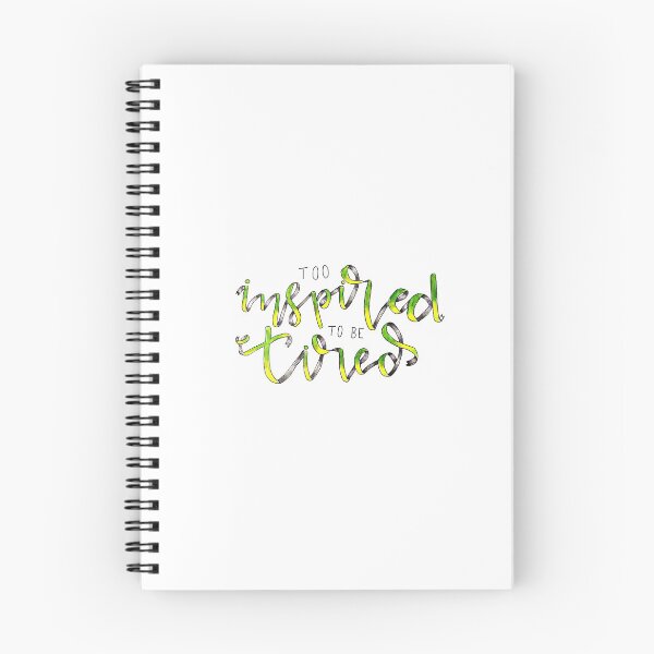 Item preview, Too Inspired To Be Tired Inspirational Quote designed and sold by faithful-ink.