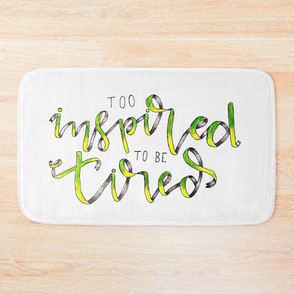 Item preview, Too Inspired To Be Tired Inspirational Quote designed and sold by faithful-ink.