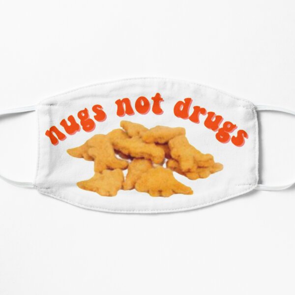NUGS NOT DRUGS Flat Mask