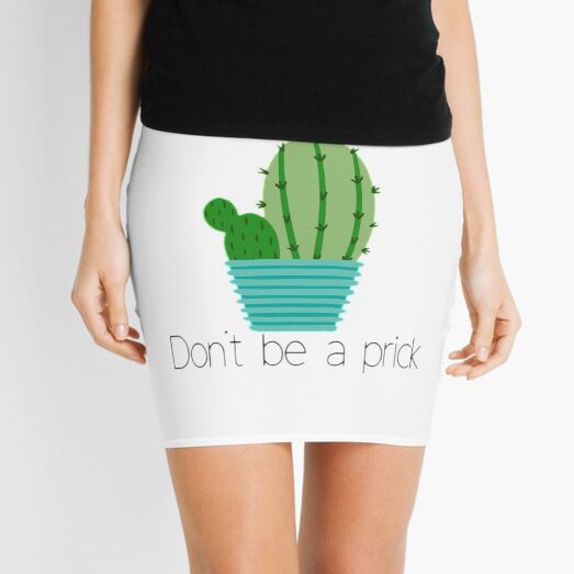 Don't be a prick! Mini Skirt