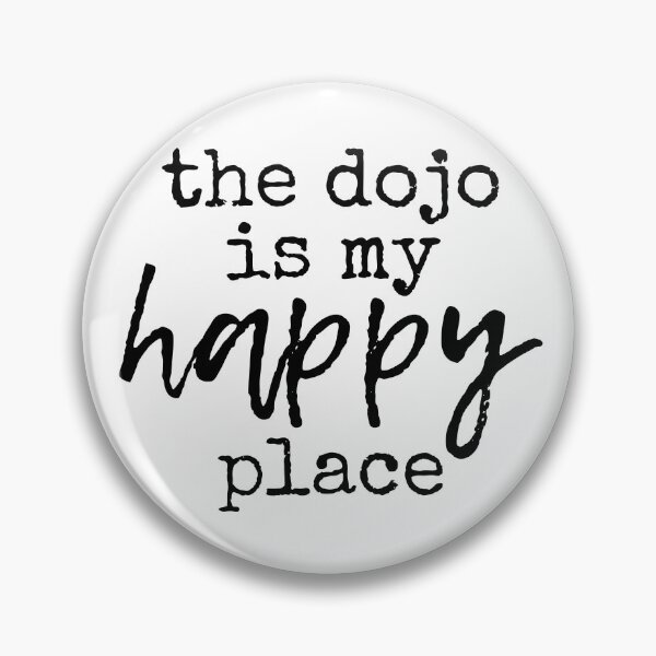 Item preview, Dojo is my Happy Place, Martial Arts, Karate, Judo, JiuJitsu, Aikido, Sempai designed and sold by Polishthestone.