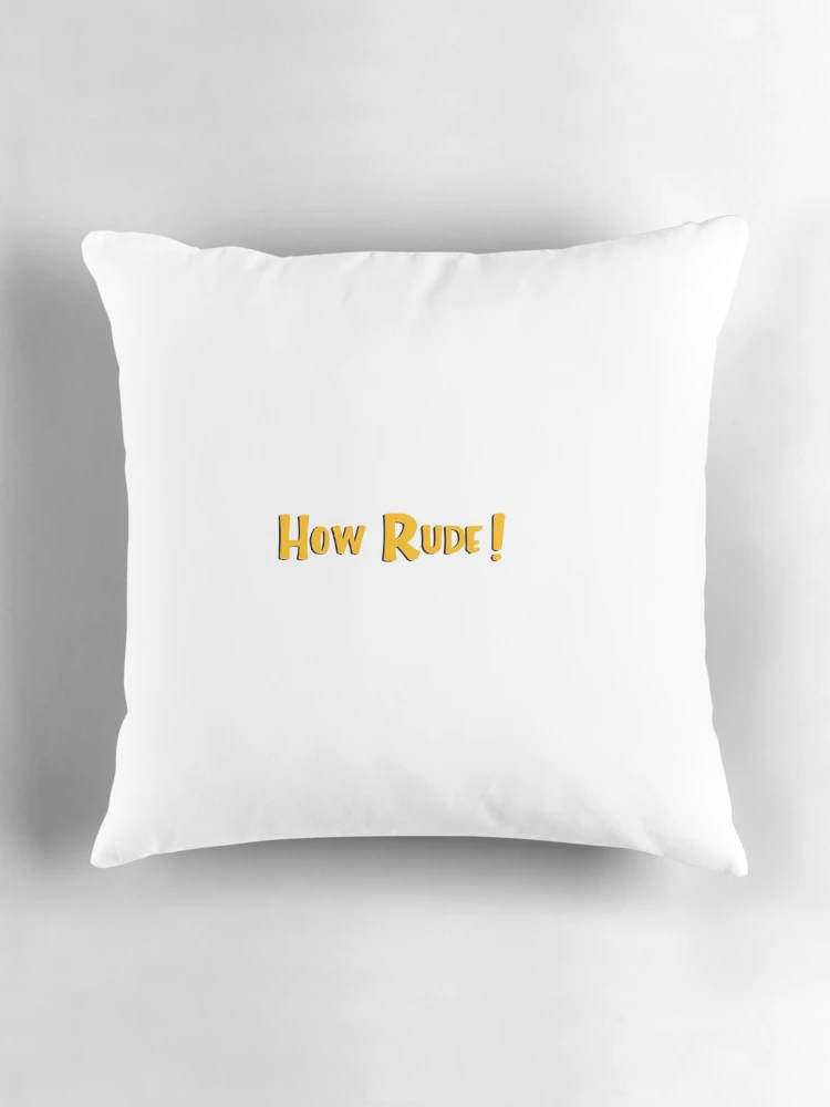 Thumbnail 3 of 4, Pillow, How Rude Sticker designed and sold by ashshaiv.