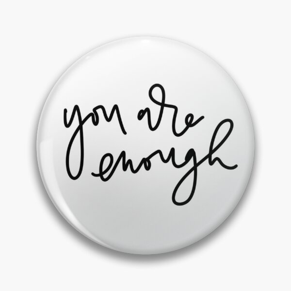 Item preview, You Are Enough designed and sold by Mia Buffington.