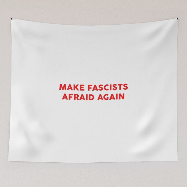 Item preview, Make fascists afraid again designed and sold by srturk.