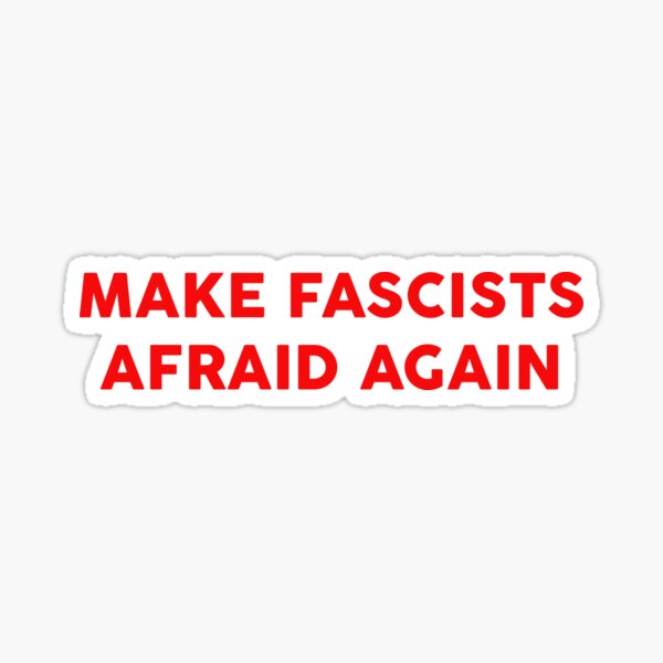 Vista previa del artículo con la obra «Make fascists afraid again», diseñado y vendido por srturk.