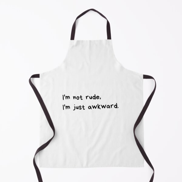 Item preview, I'm Not Rude, I'm Just Awkward designed and sold by mileyyoung.