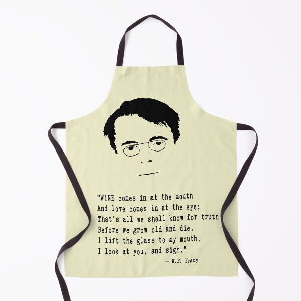 Item preview, W. B. Yeats Quote designed and sold by The Dead  Writers Circle.
