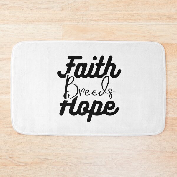 Item preview, Faith Breeds Hope breeds , positive message designed and sold by CodingForTech.