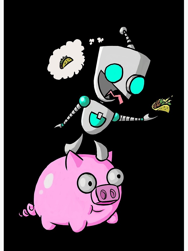 Invader Zim Gir Loves Tacos Poster By Modbomb Redbubble 6010