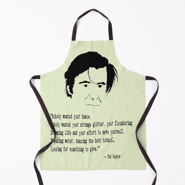 Item preview, Ted Hughes Quote designed and sold by The Dead Writers Circle.