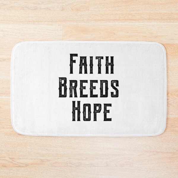 Item preview, Faith Breeds Hope breeds , positive message designed and sold by CodingForTech.