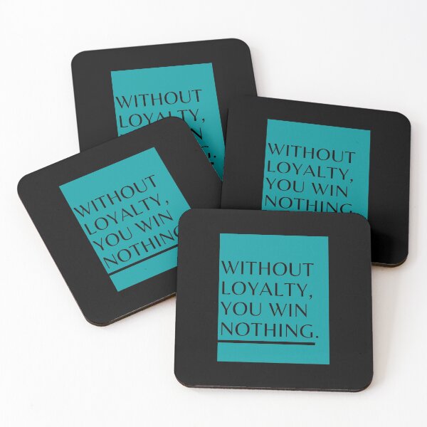 Item preview, Without Loyalty, You Win Nothing. designed and sold by Aminovak.