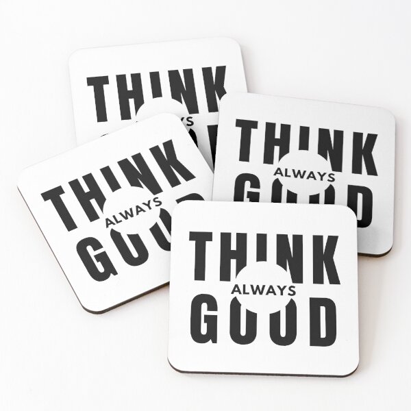 Item preview, ALWAYS THINK GOOD - Black Font  designed and sold by RonVivero.