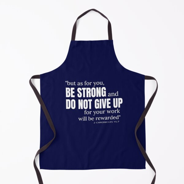 Item preview, But As For You Be Strong And Do Not Give Up 2 chronicles 15 7 designed and sold by Roland1980.