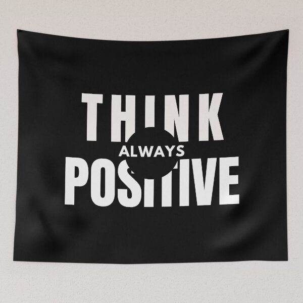Item preview, ALWAYS THINK POSITIVE designed and sold by RonVivero.
