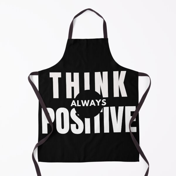 Item preview, ALWAYS THINK POSITIVE designed and sold by RonVivero.