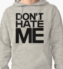 EPIK HIGH - DON"T HATE ME Pullover Hoodie