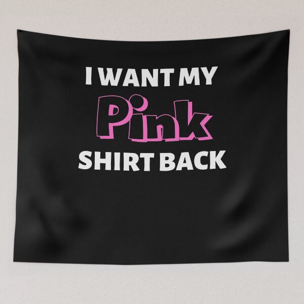 Item preview, I Want My Pink shirt Back Design designed and sold by Tru-Bless Properties.