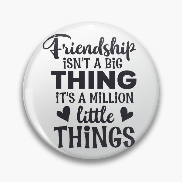 Item preview, Friendship isn't a big thing,million little things designed and sold by remonss.