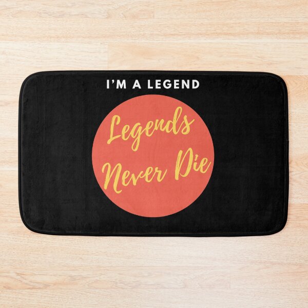 Item preview, I’m A Legend Legends Never Die designed and sold by Tru-Bless Properties.