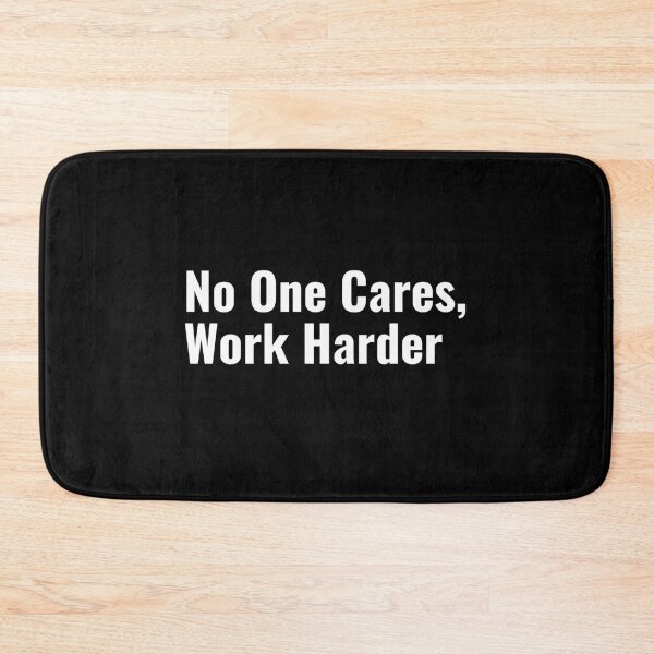 Item preview, No One Cares, Work Harder Motivational Workout designed and sold by Bradford Adams.