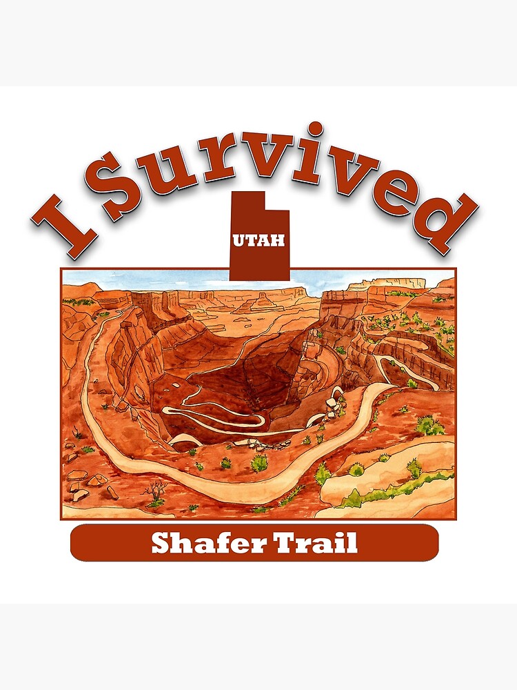 I Survived Shafer Trail, Canyonlands National Park