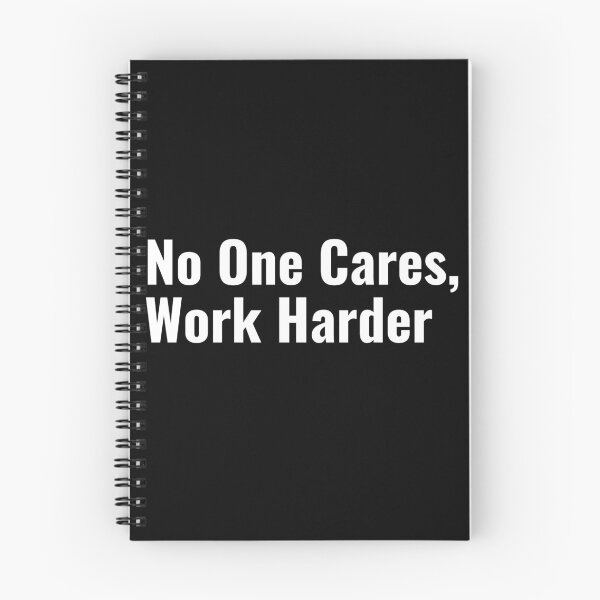 Item preview, No One Cares, Work Harder Motivational Workout designed and sold by Bradford Adams.