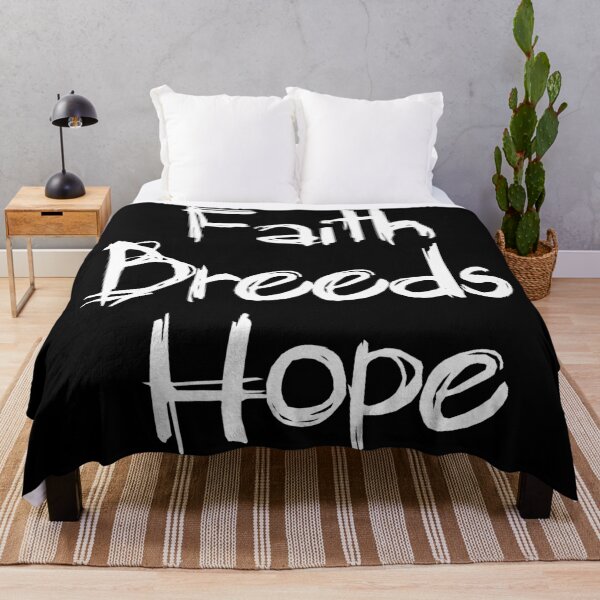 Item preview, Faith Breeds Hope breeds , positive message designed and sold by CodingForTech.