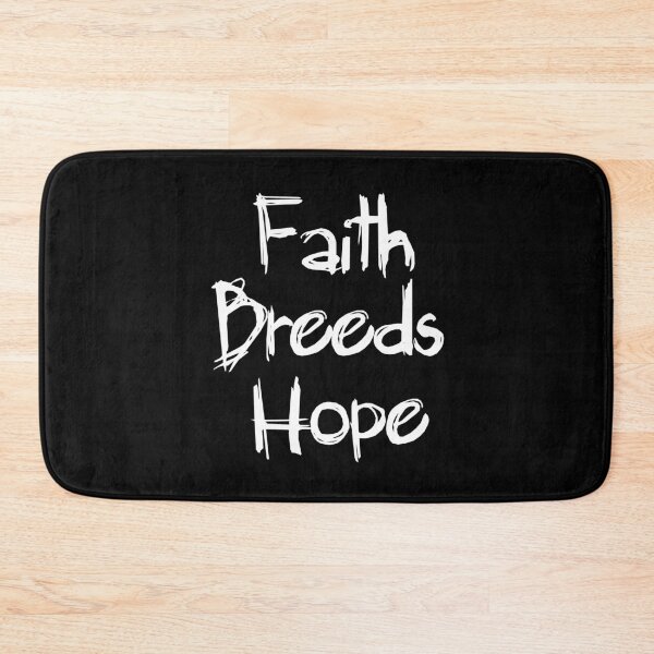 Item preview, Faith Breeds Hope breeds , positive message designed and sold by CodingForTech.