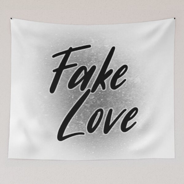 Item preview, Fake Love designed and sold by DavaG.