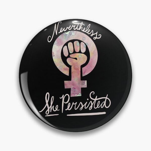 Item preview, Nevertheless she persisted designed and sold by FrictionMaxxing.