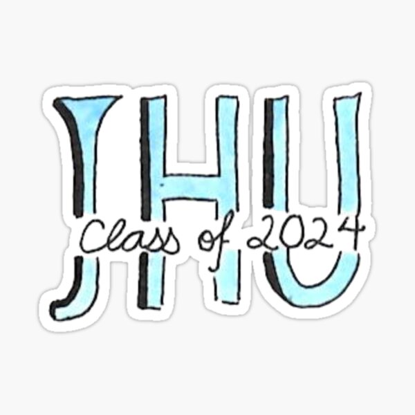 "Johns Hopkins Class of 2024" Sticker for Sale by ViveTrouvaille
