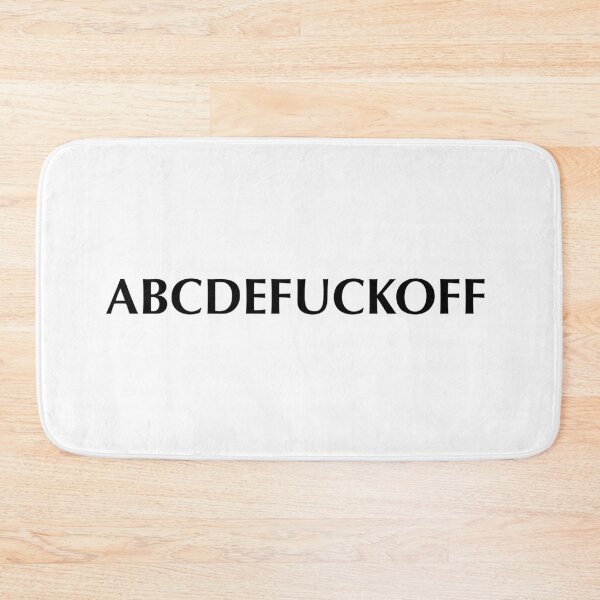 Item preview, ABCDEFUCKOFF Shirt sarcasm T-shirt, Funny Shirt, Swear, Fuck off, Vulgar designed and sold by SLV7R.