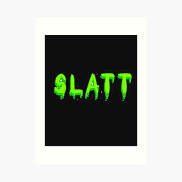 Slatt Art Prints | Redbubble