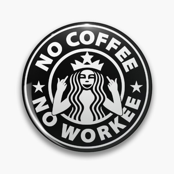 Item preview, NO COFFEE - NO WORKEE designed and sold by milibadic.