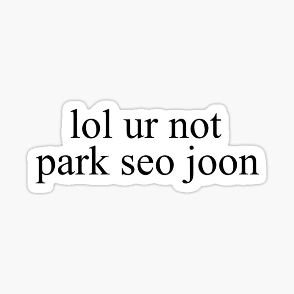 Artikel-Vorschau von lol ur nicht parken seo joon, designt und verkauft von khristinedesign.