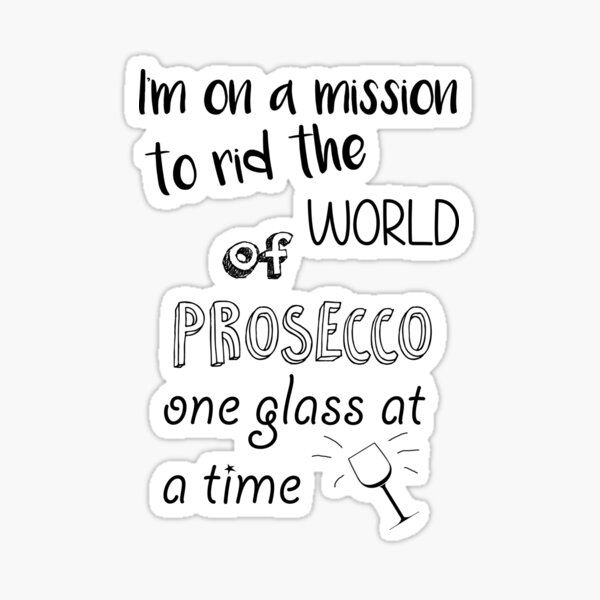 Item preview, Prosecco Mission designed and sold by lloydy110.