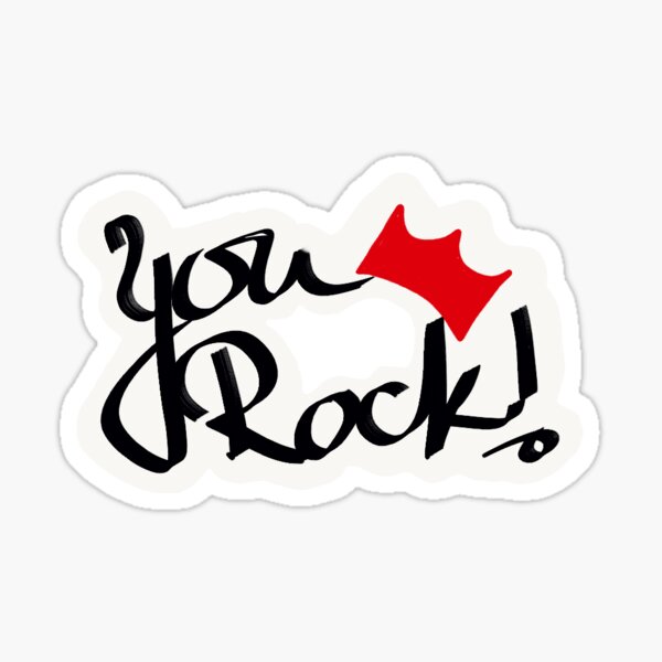 "You rock sticker!" Sticker by AndjelaK Redbubble