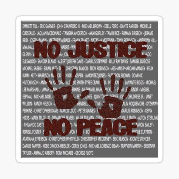 No Justice NO PEACE Sticker