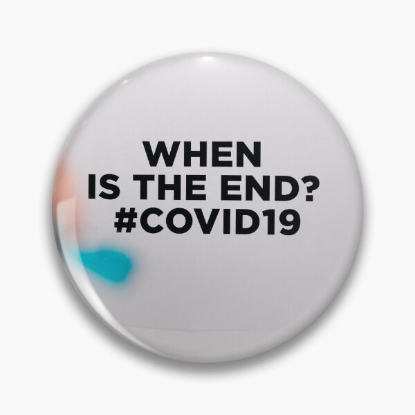 Item preview, When is the end? covid 19 designed and sold by BeastModeLooK.