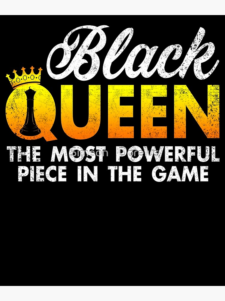Chess Black Queen The Most Powerful Piece in the Game Shirt