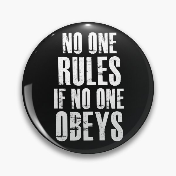 Item preview, No One Rules If No One Obeys designed and sold by funhousejen.