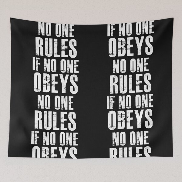 Item preview, No One Rules If No One Obeys designed and sold by funhousejen.