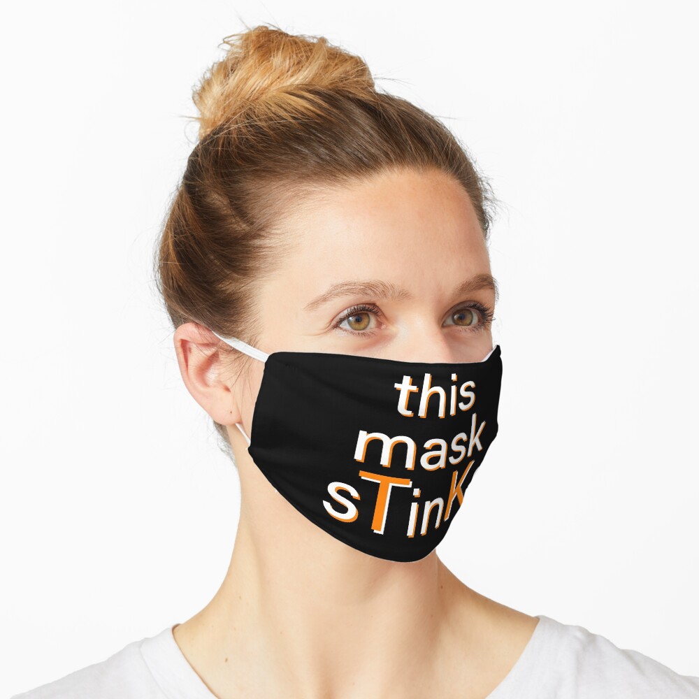 This Mask STinKs Mask