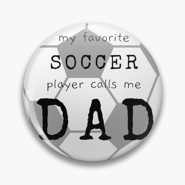 Item preview, Dad's Favorite Soccer Player designed and sold by GrlDad.